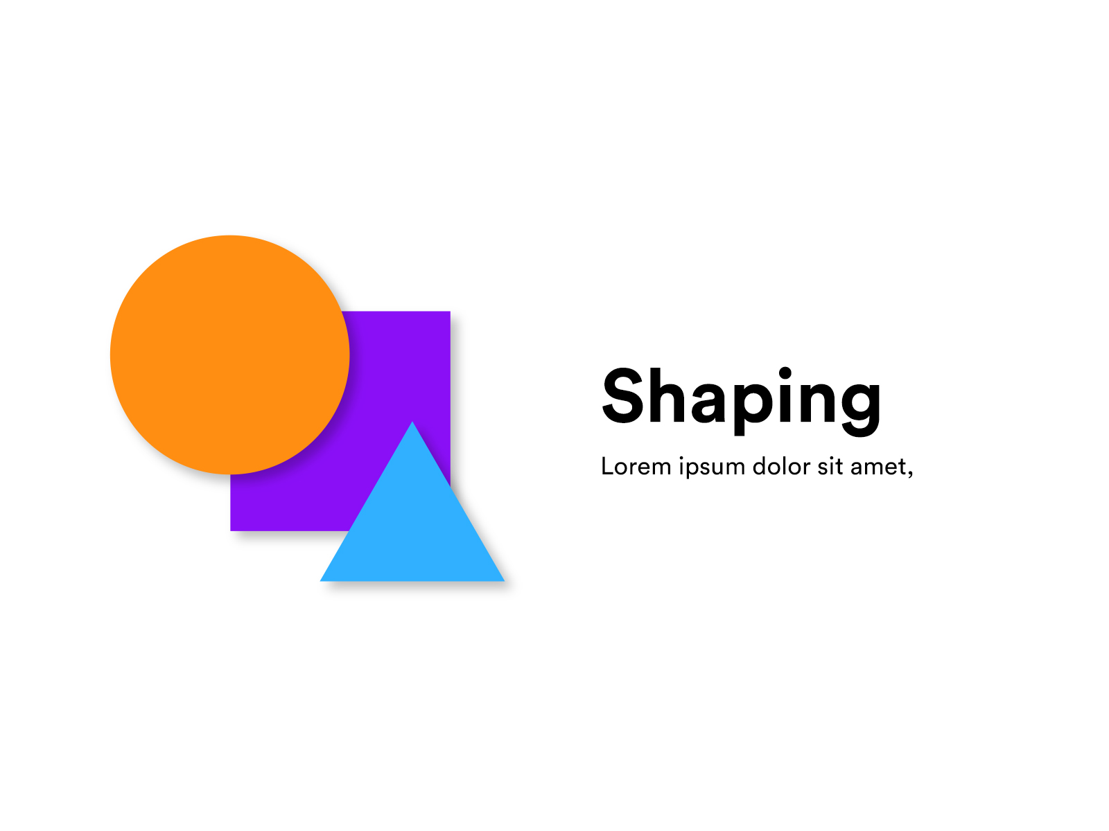 Shaping